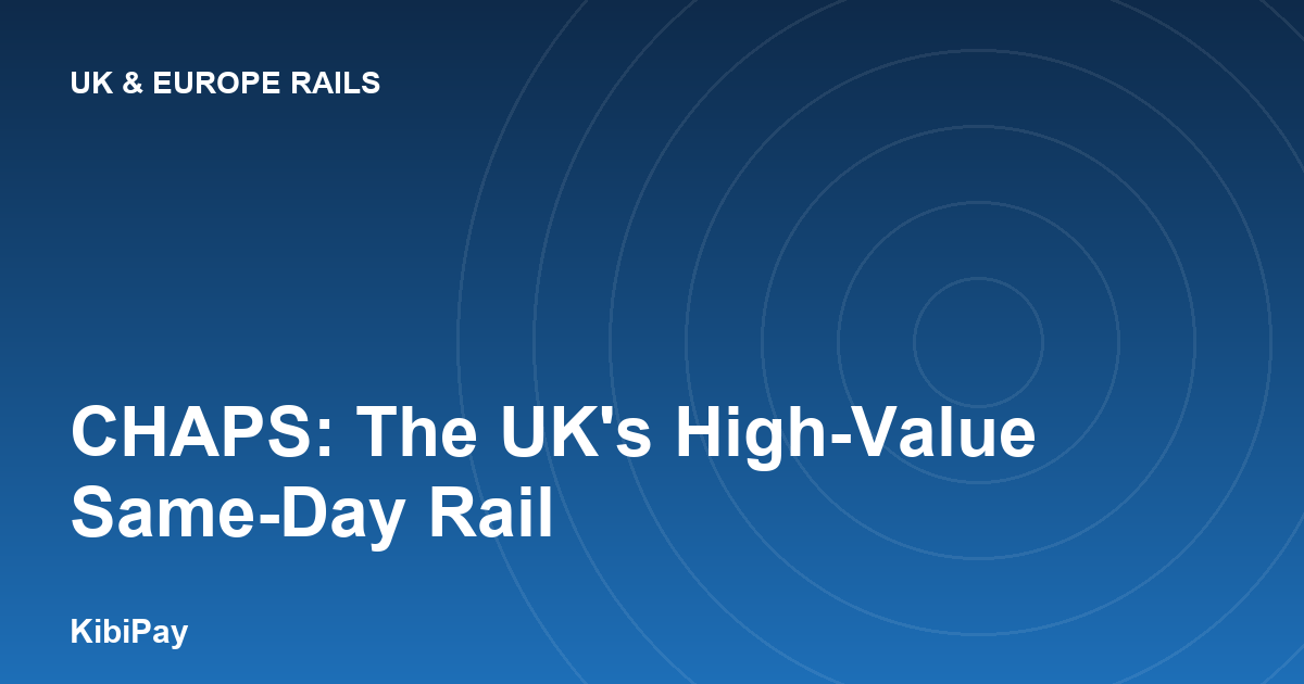 CHAPS: The UK's High-Value Same-Day Rail