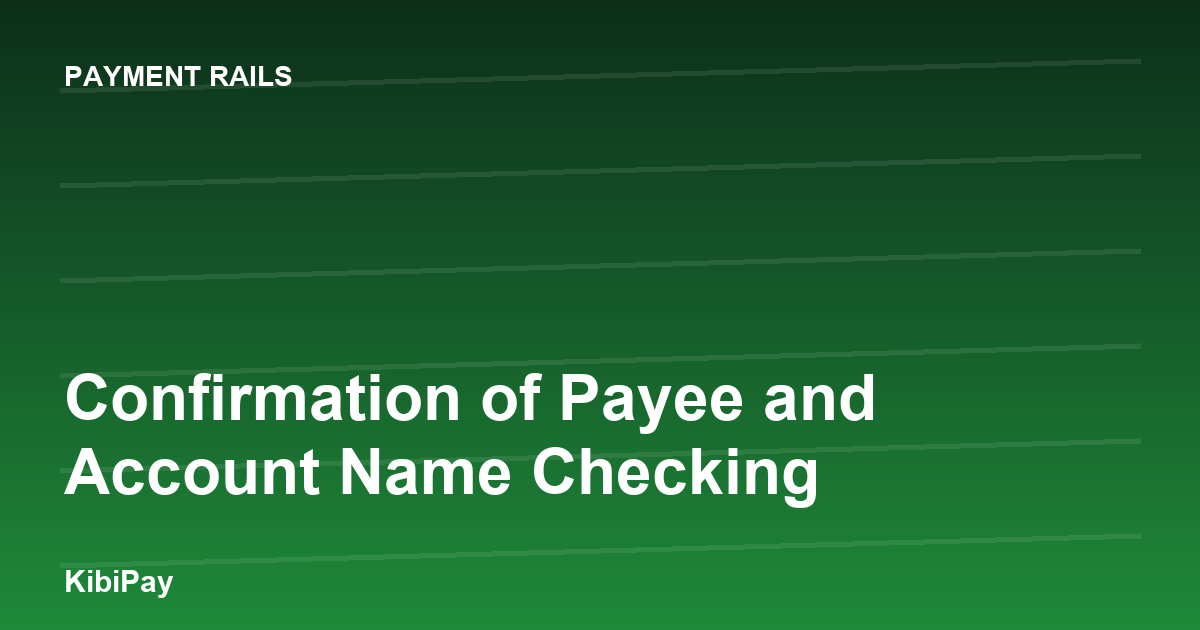 Confirmation of Payee and Account Name Checking