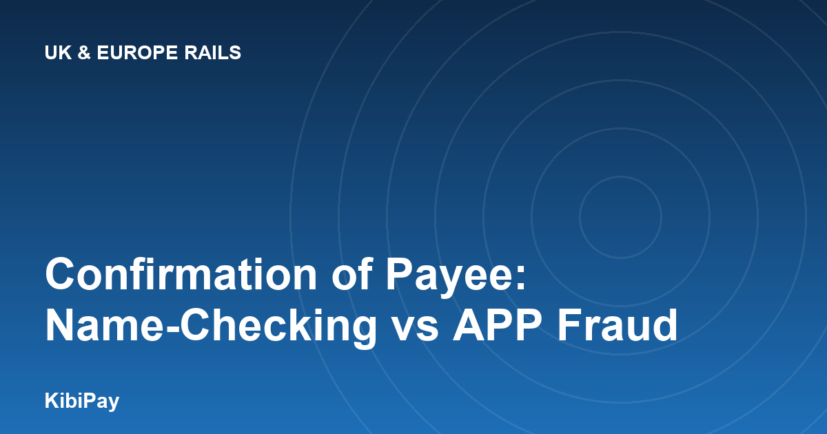 Confirmation of Payee: Name-Checking vs APP Fraud