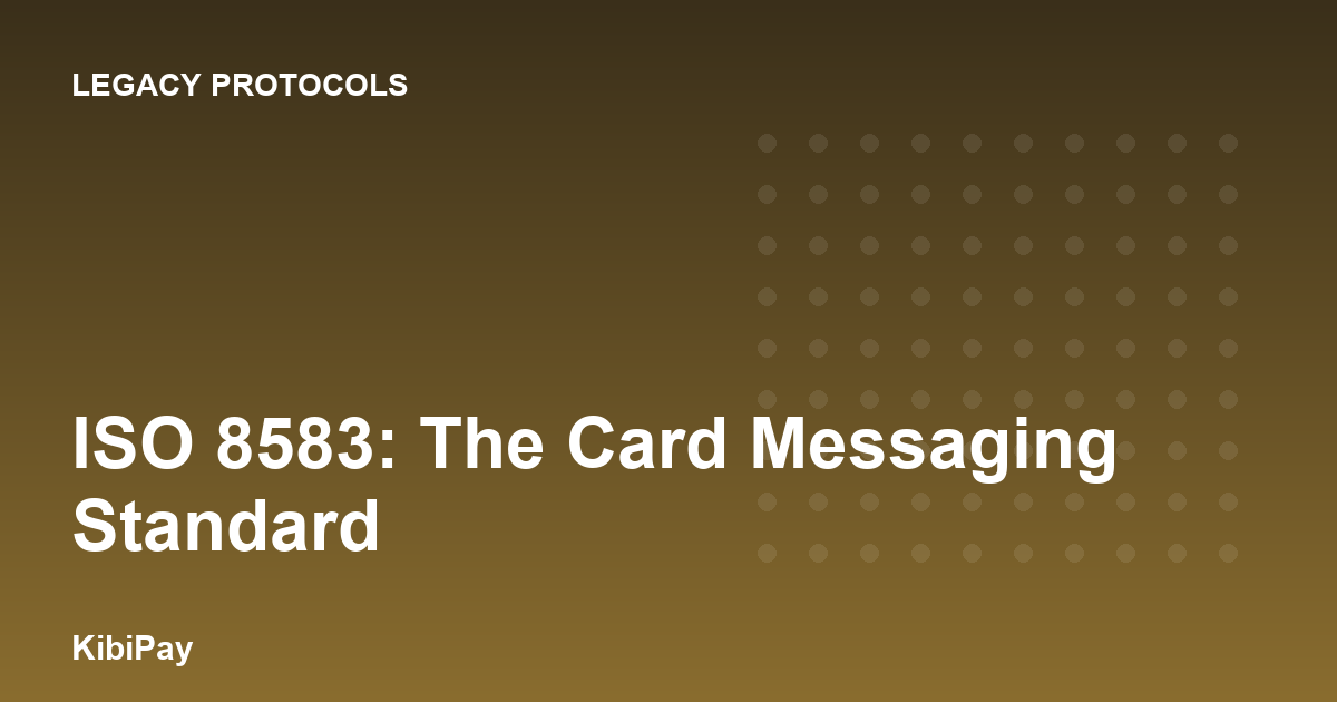 ISO 8583: The Card Messaging Standard
