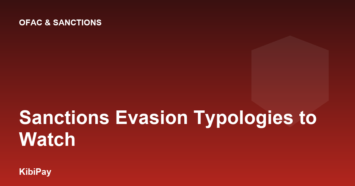 Sanctions Evasion Typologies to Watch