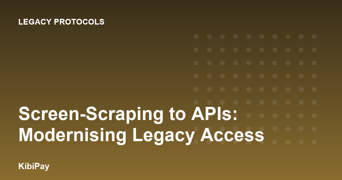 Screen-Scraping to APIs: Modernising Legacy Access