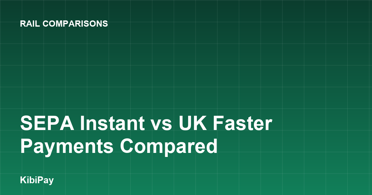 SEPA Instant vs UK Faster Payments Compared