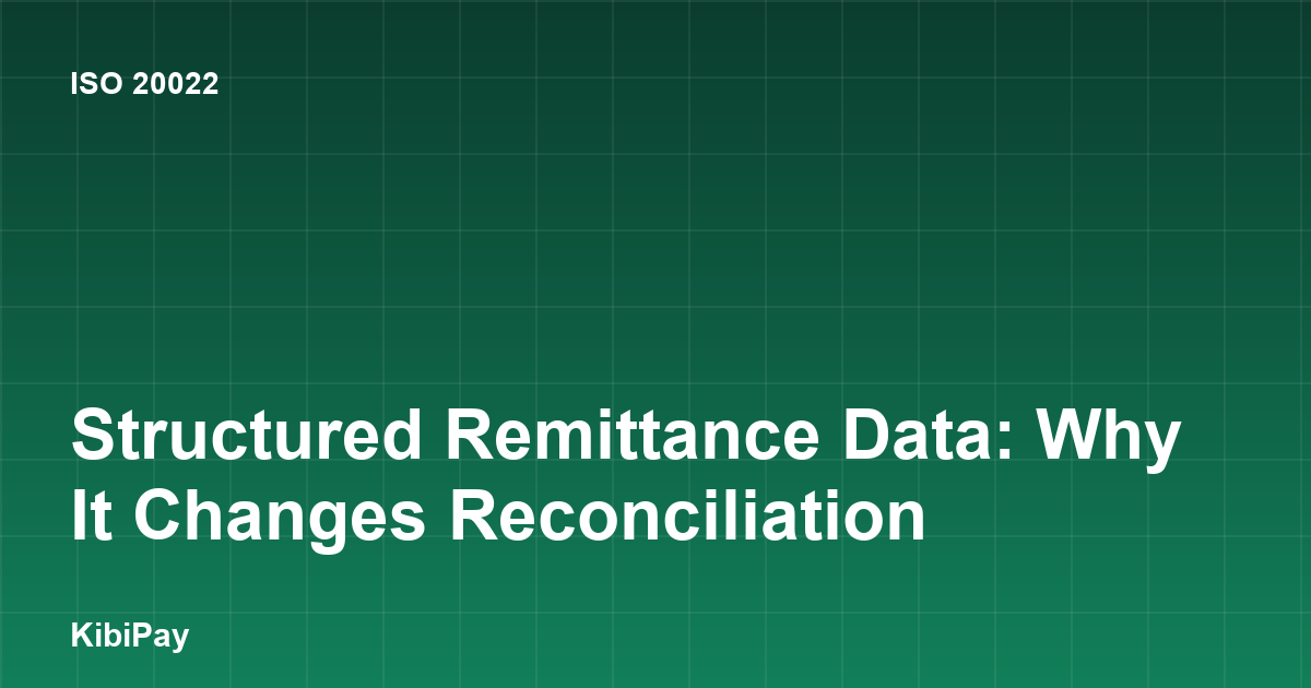 Structured Remittance Data: Why It Changes Reconciliation