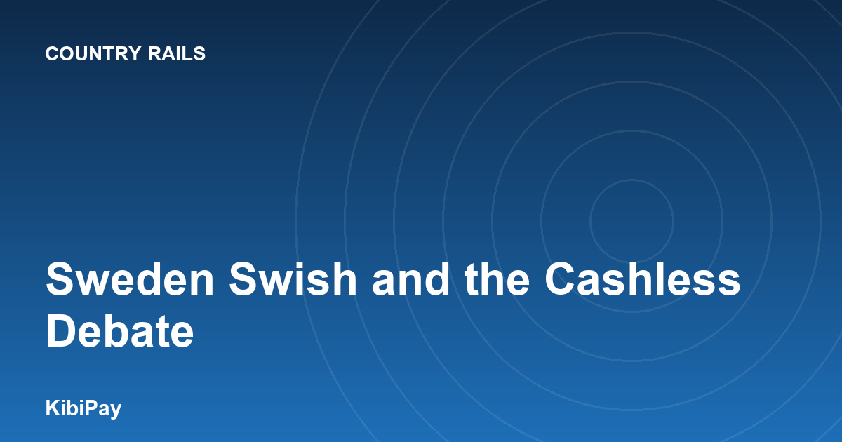 Sweden Swish and the Cashless Debate