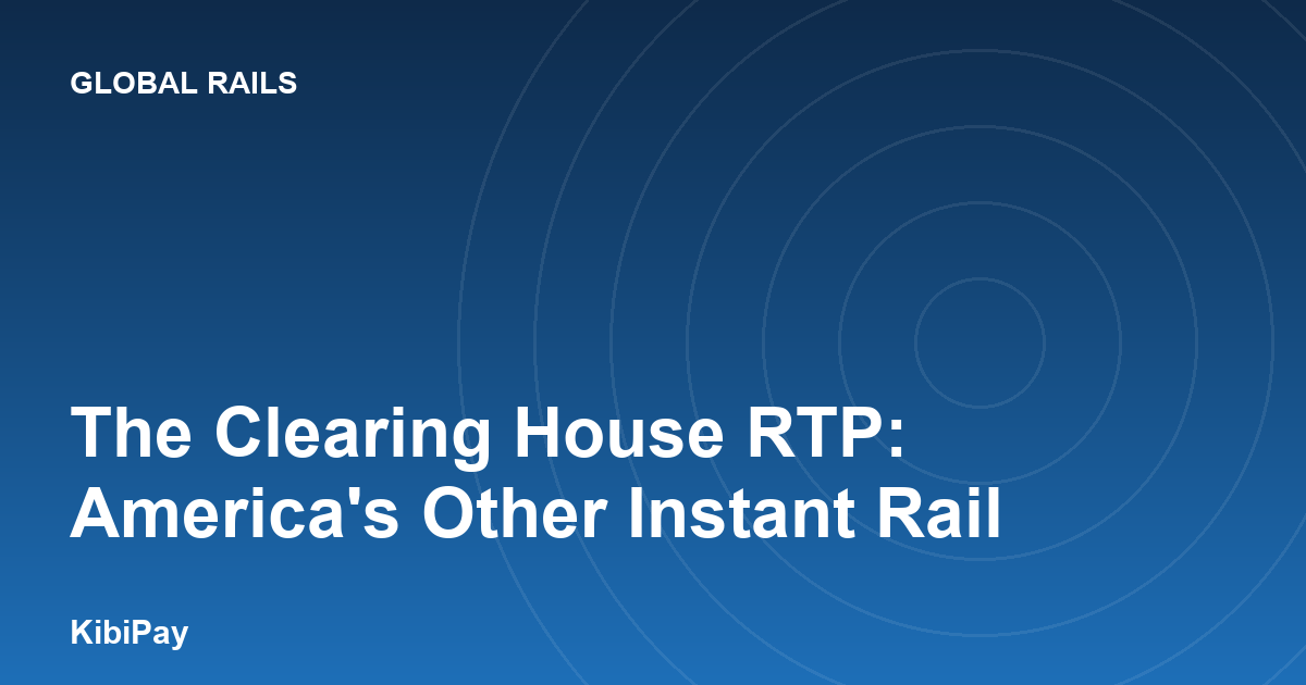 The Clearing House RTP: America's Other Instant Rail