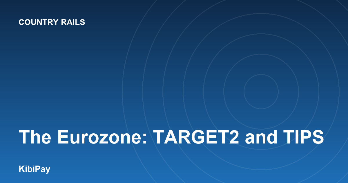 The Eurozone: TARGET2 and TIPS