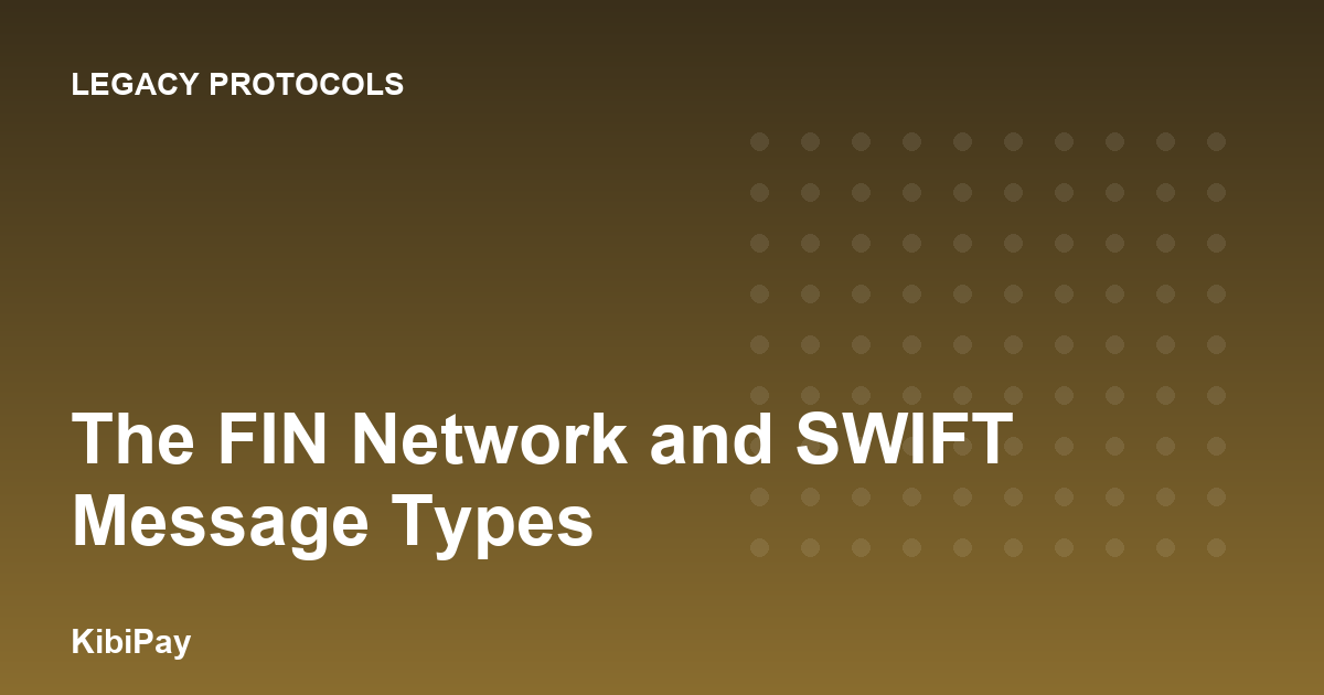 The FIN Network and SWIFT Message Types