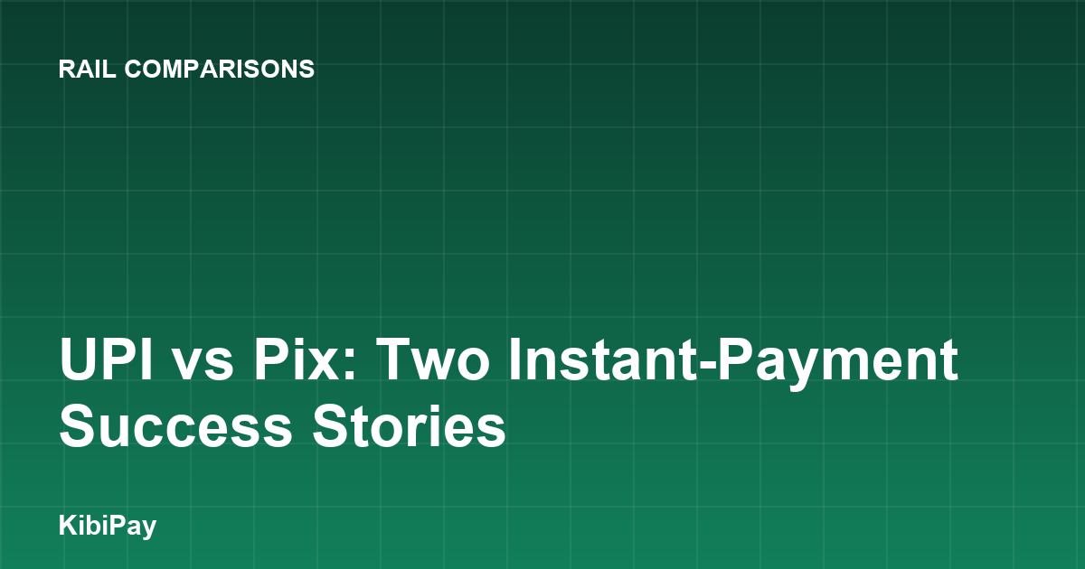 UPI vs Pix: Two Instant-Payment Success Stories