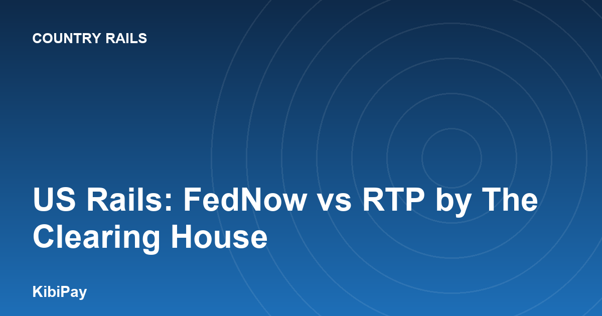 US Rails: FedNow vs RTP by The Clearing House